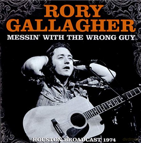 Rory Gallacher: Messin With The Wrong Guy [CD]