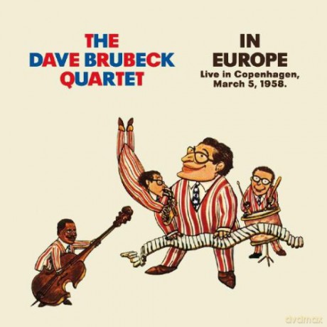 The Dave Brubeck Quartet: In Europe. Live in Copenhagen, March 5, 1958 [CD]