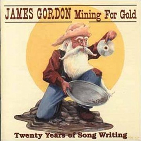 James Gordon: Mining For Gold [2CD]