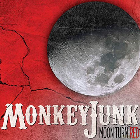 Monkeyjunk: Moon Turn Red [CD]