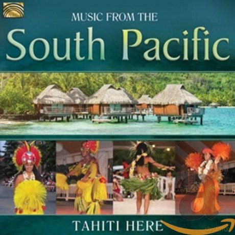 Tahiti Here: Music From The South Pacific [CD]
