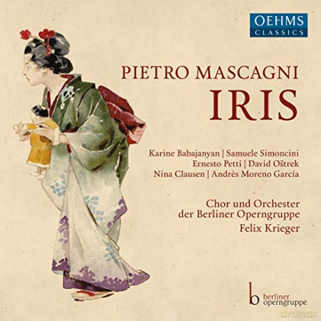 Berliner Operngruppe: Pietro Mascagni: Iris [2CD]