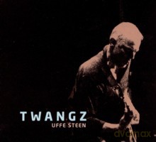 Uffe Steen, Thomas Sejthen, Jesper Bo Knudsen: Twangz [CD]