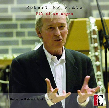 Roberto Fabbriciani: Robert Hp Platz: Piu Di Un Sogno [CD]