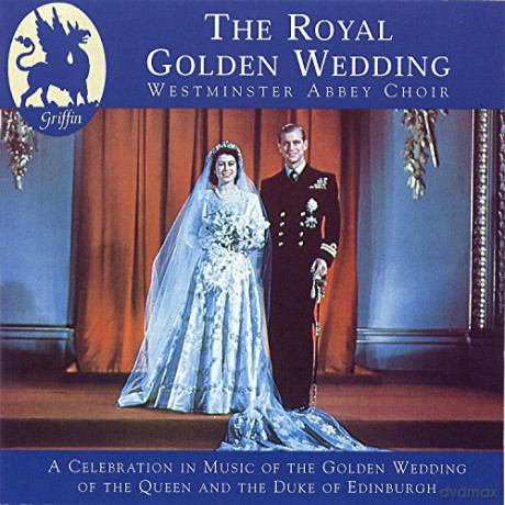 Westminster Abbey Choir: Royal Golden Wedding- Powerful 1997 Re-Creation In [CD]