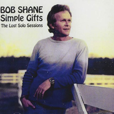 Bob Shane: Simple Gifts: The Lost Solo Sessions [CD]