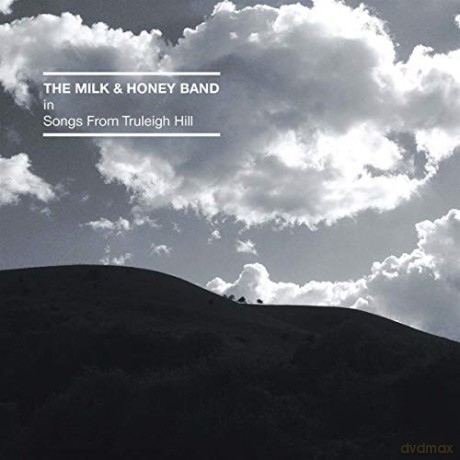 Milk And Honey Band: Songs From Truleigh Hill [CD]