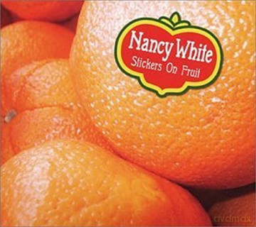 Nancy White: Stickers On Fruit [CD]