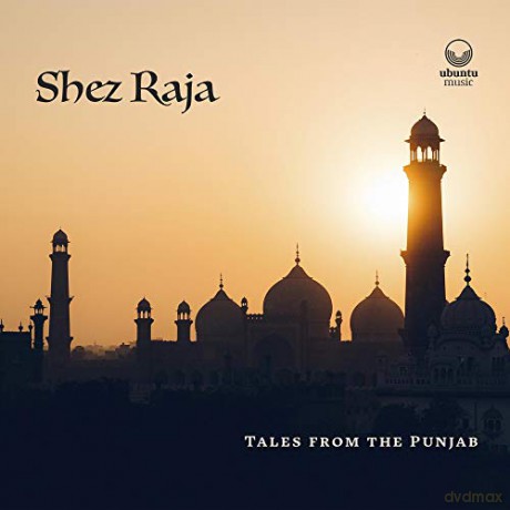 Shez Raja: Tales From The Punjab [CD]