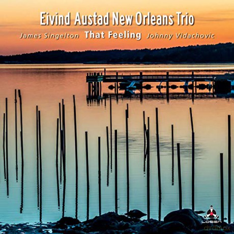 Eivind Austad New Orleans Trio: That Feeling [CD]
