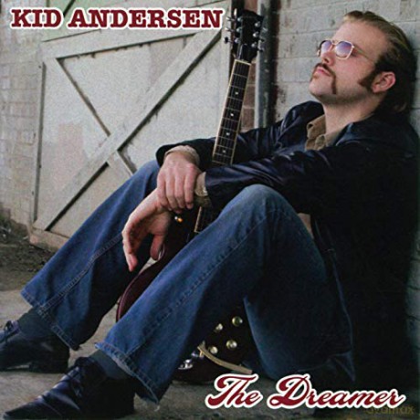 Kid Andersen: The Dreamer [CD]