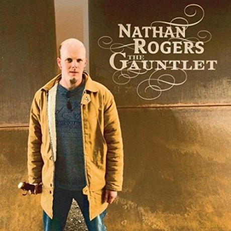 Nathan Rogers: The Gauntlet [CD]
