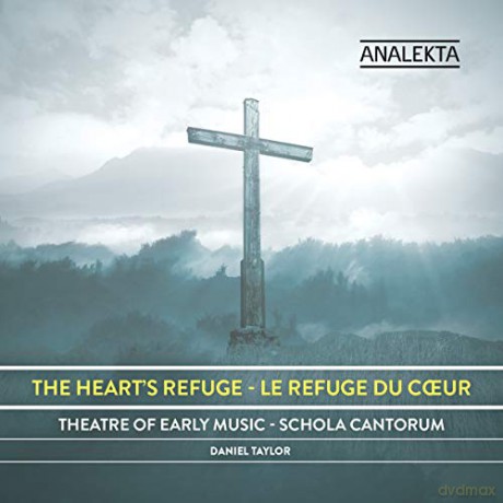 Theater Of Early Music - Schola Cantorum Choir - Daniel Taylor: The Hearts Refuge [CD]