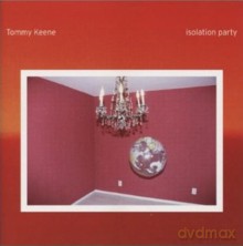 Tommy Keene: Isolation Party [CD]