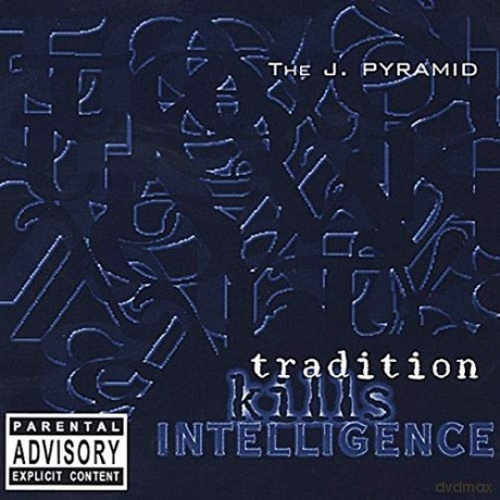 J Pyramid: Tradition Kills Intelligence [CD]
