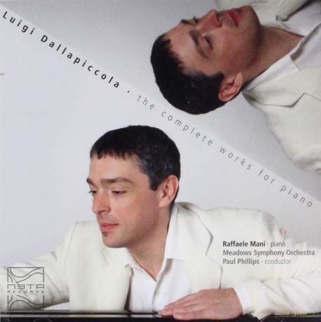 Raffaele Mani, Meadows Symphony Orchestria, Paul Phillips: Luigi Dallapiccola: The Complete Works For Piano [CD]