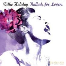 Billie Holiday: Ballads For Lovers [CD]