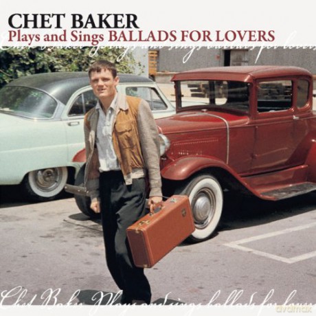 Chet Baker: Plays And Sings Ballads For Lovers [CD]