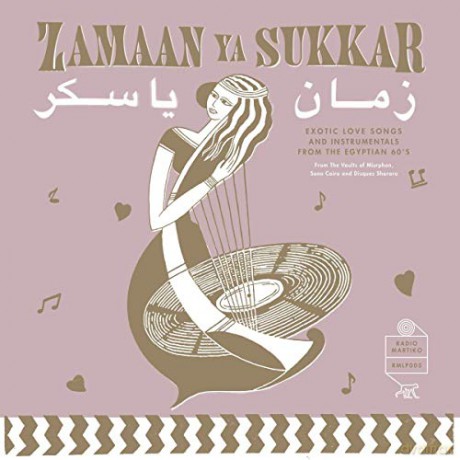 Zamaan Ya Sukkar: Exotic Love Songs & Instrumentals From The Egyptian 60s [Winyl]