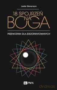 18 spojrzeń na Boga - Leslie Stevenson [KSIĄŻKA]
