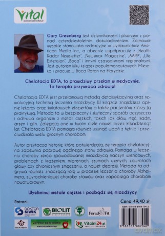 Chelatacja EDTA - przełomowa terapia detoksykacyjna i rewolucja w leczeniu miażdżycy. Skuteczna i bezpieczna metoda, która oczyszcza i odtruwa organizm z metali ciężkich, usuwa wapń z tętnic, przeciwdziała wielu groźnym chorobom - Gary Greenberg [KSIĄŻKA]