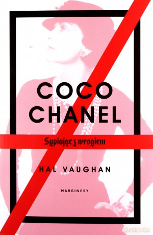 Coco Chanel. Sypiając z wrogiem - Hal Vaughan [KSIĄŻKA]