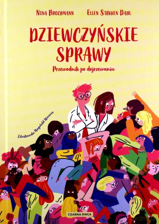 Dziewczyńskie sprawy - Nina Brochmann, Ellen Stokken-Dahl [KSIĄŻKA]