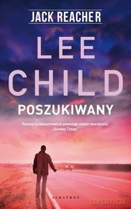Jack Reacher: Poszukiwany - Lee Child [KSIĄŻKA]