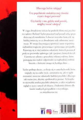 Jak człowiek staje się mordercą. Mroczne opowieści psychiatry sądowego - Richard Taylor [KSIĄŻKA]