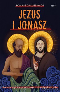 Jezus i Jonasz - Tomasz Gałuszka [KSIĄŻKA]