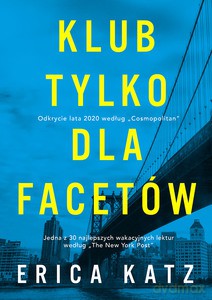 Klub tylko dla facetów - Erica Katz [KSIĄŻKA]