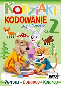 Kodziaki. Kodowanie na wesoło. Część 2 [KSIĄŻKA]