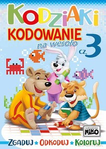 Kodziaki. Kodowanie na wesoło. Część 3 [KSIĄŻKA]