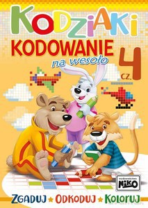 Kodziaki. Kodowanie na wesoło. Część 4 [KSIĄŻKA]