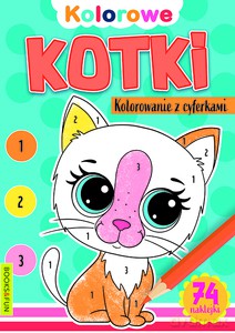 Kolorowanie z cyferkami. Kotki [KSIĄŻKA]