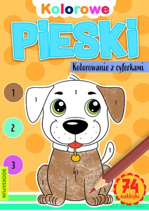 Kolorowanie z cyferkami. Pieski [KSIĄŻKA]