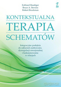 Kontekstualna Terapia Schematów - Eckhard Roediger, Bruce A. Stevens [KSIĄŻKA]