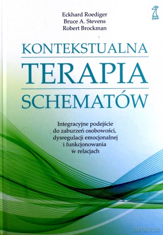 Kontekstualna Terapia Schematów - Eckhard Roediger, Bruce A. Stevens [KSIĄŻKA]