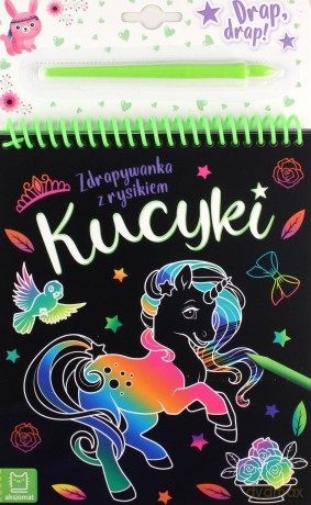 Kucyki. Zdrapywanka z rysikiem - Anna Podgórska [KSIĄŻKA]