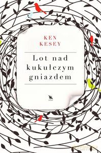 Lot nad kukułczym gniazdem - Ken Kesey [KSIĄŻKA]