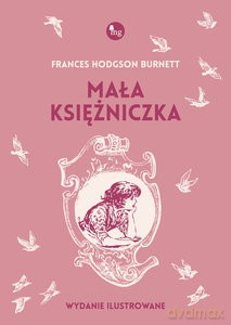 Mała księżniczka - Hodgson Frances Burnett [KSIĄŻKA]