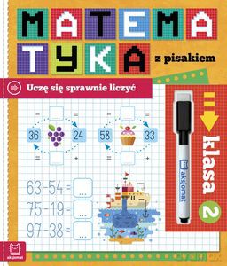 Matematyka z pisakiem. Uczę się sprawnie liczyć. Klasa 2 - Agnieszka Bator [KSIĄŻKA]