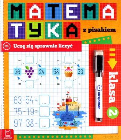Matematyka z pisakiem. Uczę się sprawnie liczyć. Klasa 2 - Agnieszka Bator [KSIĄŻKA]