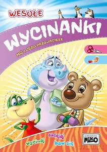 Miś i jego przyjaciele. Wesołe wycinanki [KSIĄŻKA]