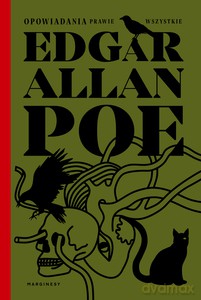 Opowiadania prawie wszystkie - Edgar Allan Poe [KSIĄŻKA]