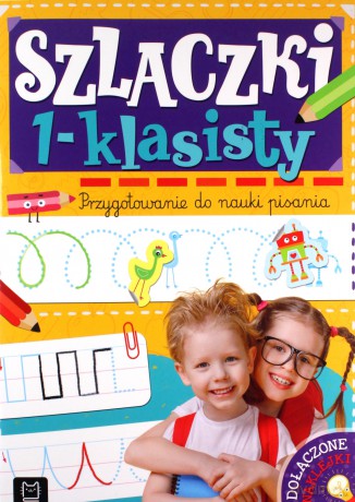 Szlaczki 1-klasisty. Przygotowanie do nauki pisania - Agnieszka Bator [KSIĄŻKA]