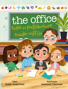 The Office. Dzień w podstawówce Dunder Mifflin - Robb Pearlman [KSIĄŻKA]