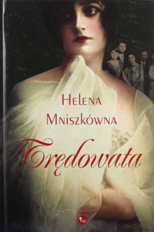 Trędowata - Helena Mniszkówna [KSIĄŻKA]
