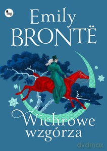 Wichrowe Wzgórza - Emily Bronte [KSIĄŻKA]
