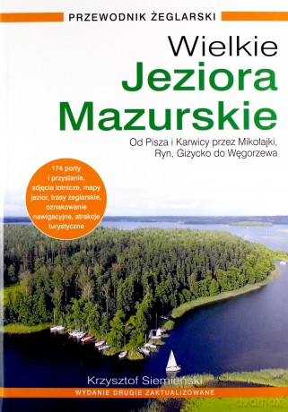 Wielkie Jeziora Mazurskie. Przewodnik Żeglarski - Krzysztof Siemieński [KSIĄŻKA]
